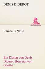 Rameaus Neffe. Bersetzt Von Johann Wolfgang Von Goethe: Philaletis)