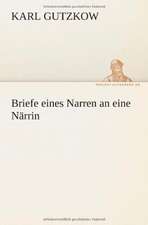 Briefe eines Narren an eine Närrin