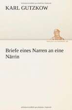 Briefe Eines Narren an Eine Narrin: Philaletis)