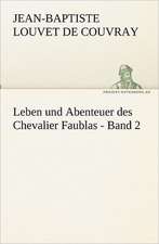 Leben Und Abenteuer Des Chevalier Faublas - Band 2