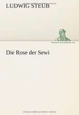 Die Rose Der Sewi: Erzahlung in Neun Briefen