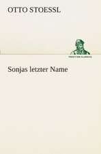 Sonjas Letzter Name: Erich Walter