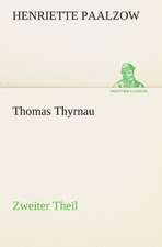 Thomas Thyrnau - Zweiter Theil