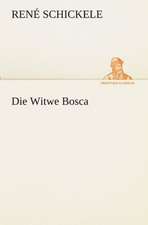 Die Witwe Bosca