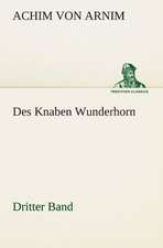 Des Knaben Wunderhorn / Dritter Band