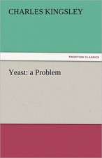 Yeast: a Problem