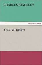 Yeast: A Problem