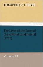 The Lives of the Poets of Great Britain and Ireland (1753)