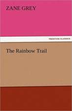 The Rainbow Trail