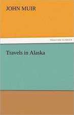 Travels in Alaska