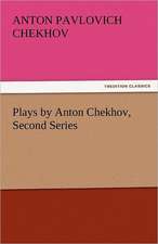 Plays by Anton Chekhov, Second Series