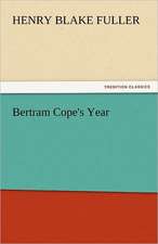 Bertram Cope's Year