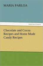 Chocolate and Cocoa Recipes and Home Made Candy Recipes