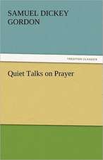 Quiet Talks on Prayer