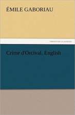 Crime D'Orcival. English: Their Origin and Meaning