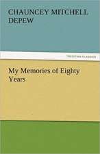 My Memories of Eighty Years