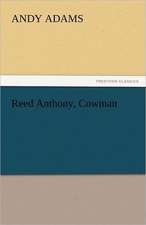 Reed Anthony, Cowman