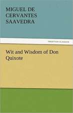 Wit and Wisdom of Don Quixote