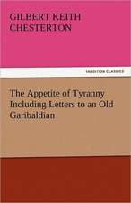 The Appetite of Tyranny Including Letters to an Old Garibaldian