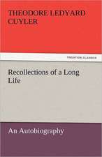 Recollections of a Long Life