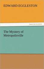 The Mystery of Metropolisville