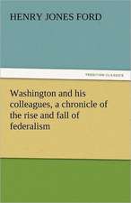 Washington and His Colleagues, a Chronicle of the Rise and Fall of Federalism: Japan