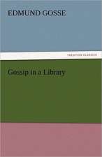 Gossip in a Library