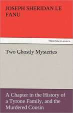 Two Ghostly Mysteries