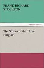 The Stories of the Three Burglars