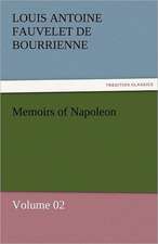 Memoirs of Napoleon - Volume 02