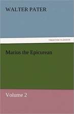 Marius the Epicurean - Volume 2