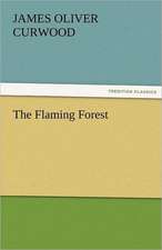 The Flaming Forest