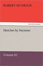 Sketches by Seymour - Volume 02