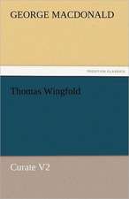 Thomas Wingfold, Curate V2