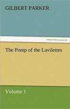 The Pomp of the Lavilettes, Volume 1