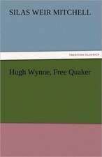 Hugh Wynne, Free Quaker