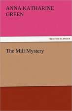 The Mill Mystery