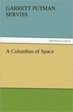 A Columbus of Space