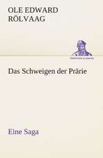 Das Schweigen Der Prarie: Chiefly Papers on the Imagination, and on Shakespeare