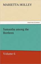 Samantha Among the Brethren - Volume 6: Das Lallen- Und Narrenbuch