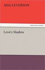 Love's Shadow