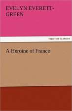 A Heroine of France