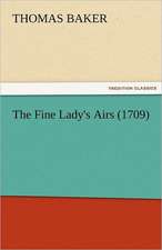 The Fine Lady's Airs (1709)