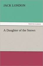 A Daughter of the Snows