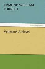 Vellenaux a Novel: Essays