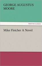 Mike Fletcher a Novel: The Historie of England (8 of 8) the Eight Booke of the Historie of England