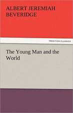 The Young Man and the World