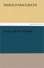 Arms and the Woman