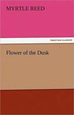 Flower of the Dusk