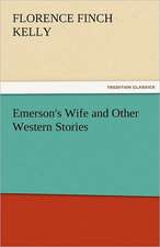 Emerson's Wife and Other Western Stories